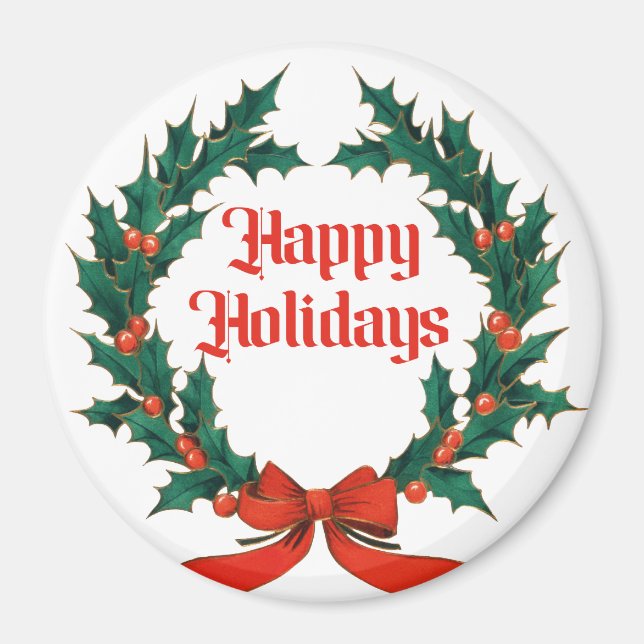 Happy Holidays Vintage Holly Christmas Wreath Magnet (Front)