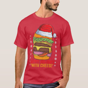 Happy Holidays With Cheese, Cheese Burger With San T-Shirt