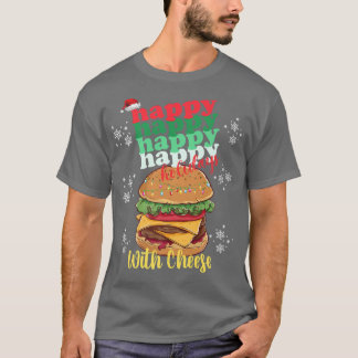 Happy Holidays With Cheese Christmas Fast Food Che T-Shirt