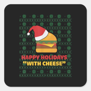 Happy Holidays With Cheese Christmas Square Sticker