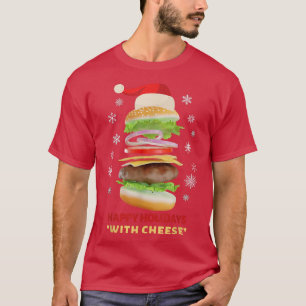 Happy Holidays with Cheese Funny Christmas burger T-Shirt