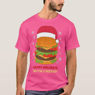 Happy Holidays with Cheese Funny Christmas burger T-Shirt
