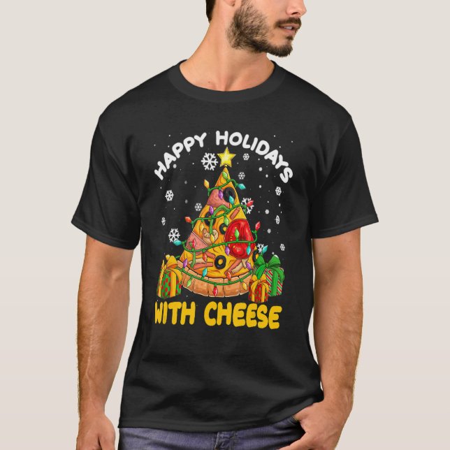 Happy Holidays With Cheese Unique Fun Design T-Shirt (Front)