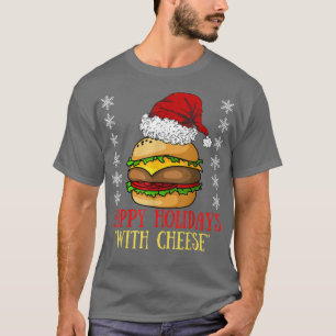 Happy Holidays with Cheese Xmas Cheeseburger T-Shi T-Shirt