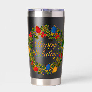 Happy Holidays Wreath Christmas Lights and Holly Insulated Tumbler