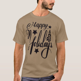 Happy Holidays Xmas Christmas T-Shirt