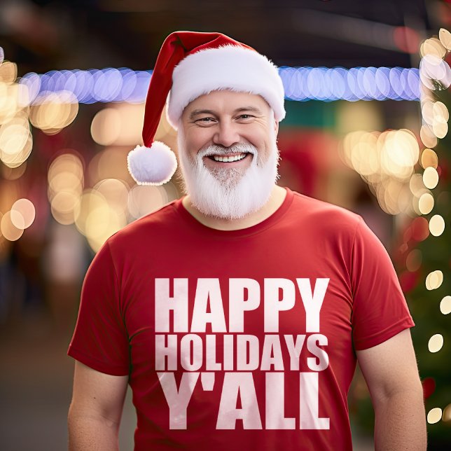 Happy Holidays Y'all T-Shirt (Creator Uploaded)