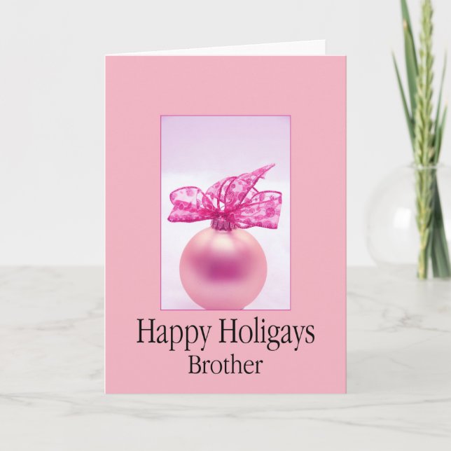 Happy Holigays Gay Brother  Christmas Card (Front)