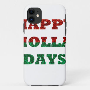 happy holla days iPhone 11 case