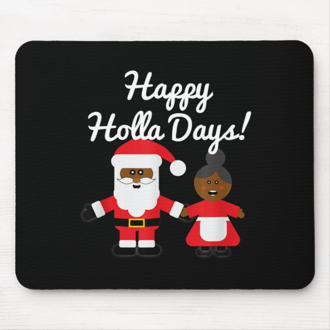 Happy Holla Days Santa And Mrs Claus Black Christm Mouse Pad (Front)