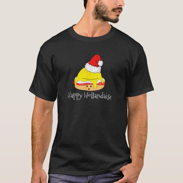 Happy Hollandaise Egg Cute Food Christmas Breakfas T-Shirt (Front)