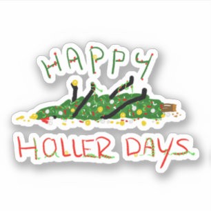 Happy Hollerdays 1 - O Christmas tree.
