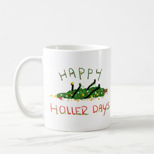Happy Hollerdays 1 - O Christmas tree. Coffee Mug