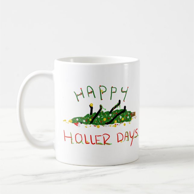 Happy Hollerdays 1 - O Christmas tree. Coffee Mug (Left)