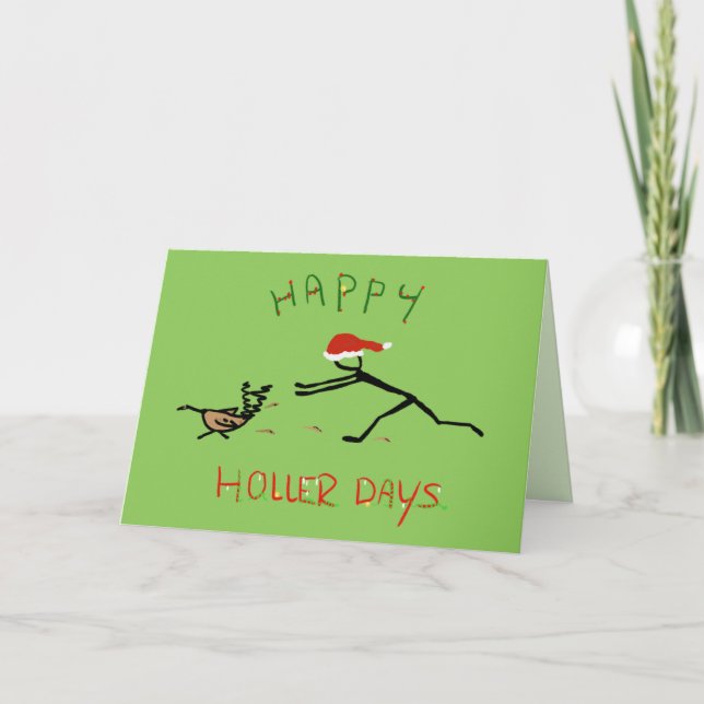 Happy Hollerdays 3 - chasing a turkey. Card (Front)