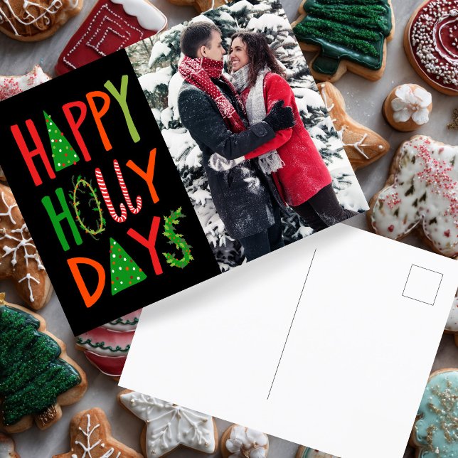 HAPPY HOLLY DAYS Holiday Xmas Christmas CUSTOM Postcard (HAPPY HOLLY DAYS Holiday Xmas Christmas Lettering CUSTOM PHOTO Illustration Postcard
)