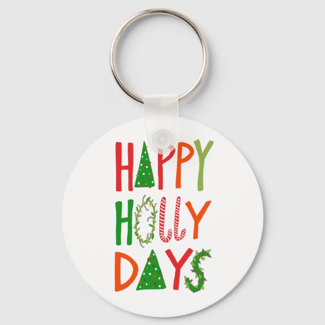 HAPPY HOLLY DAYS Sweet Holiday Xmas Christmas Key Ring (Front)