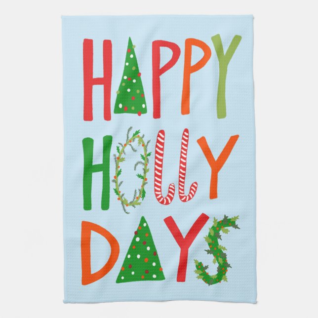 HAPPY HOLLY DAYS Sweet Holiday Xmas Christmas Tea Towel (Vertical)