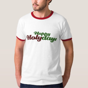 Happy HOLYdays celebrate Jesus T-Shirt