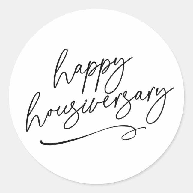 Happy Home Anniversary Real Estate Script  Classic Round Sticker (Front)