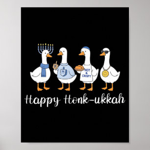 Happy Honk-ukkah Hanukkah Silly Goose Women Men Ki Poster