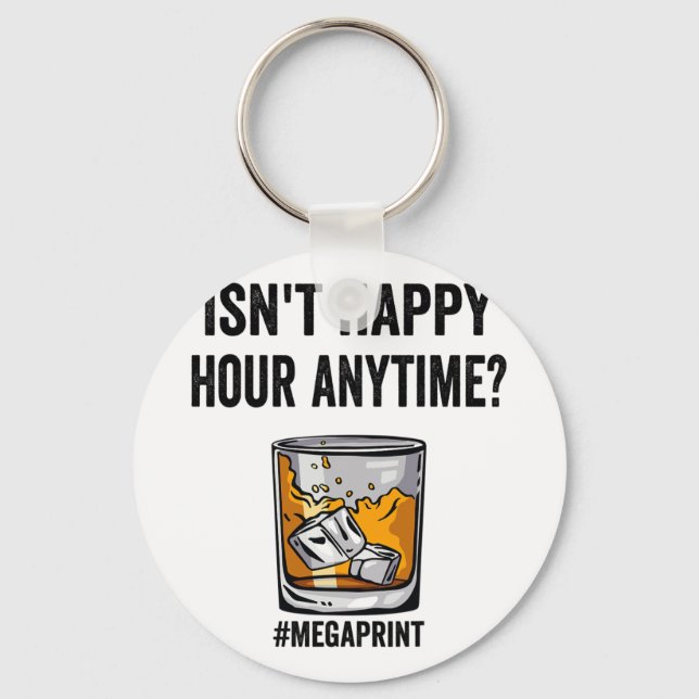 Happy Hour Anytime Mega Print  Key Ring (Front)
