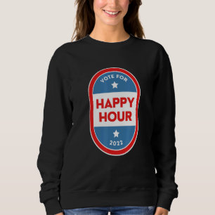 Happy Hour Bartender Political Election Parody 202 Sweatshirt