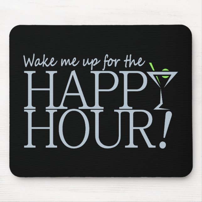 Happy Hour mousepad, customise Mouse Pad (Front)