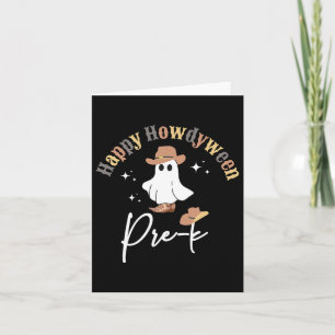 Happy Howdyween Pre-k Ghost Western Teacher Presch Card