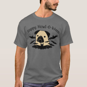 Happy Howl-O-Ween Pug with Bats T-Shirt