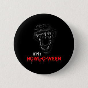 Happy Howl-O-Ween Scary Howling Dog Wolf Teeth 6 Cm Round Badge