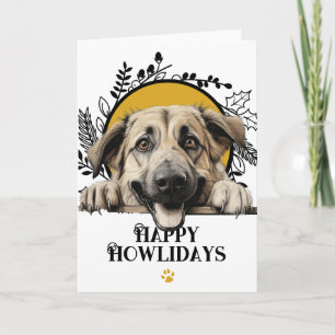 Happy Howlidays Anatolian Shepherd Dog Holiday Card