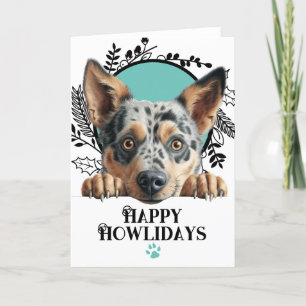 Happy Howlidays Australian Cattle Dog Christmas Holiday Card
