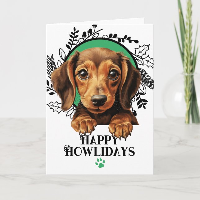 Happy Howlidays Dachshund Weiner Dog Christmas Holiday Card (Front)