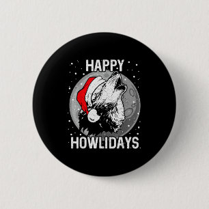 Happy Howlidays Shirt Christmas Wolf  6 Cm Round Badge