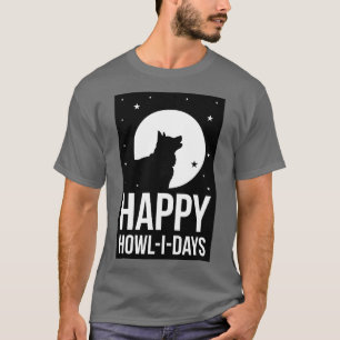 HAPPY HOWLIDAYS T-Shirt