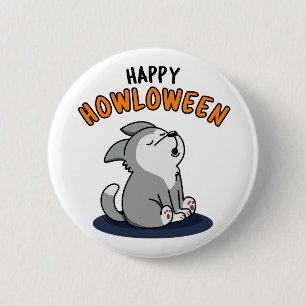Happy Howloween Cute Puppy Dog Pun 6 Cm Round Badge