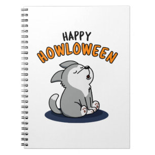 Happy Howloween Funny Dog Pun Notebook