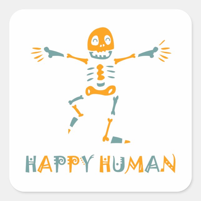 Happy human skeleton square sticker (Front)