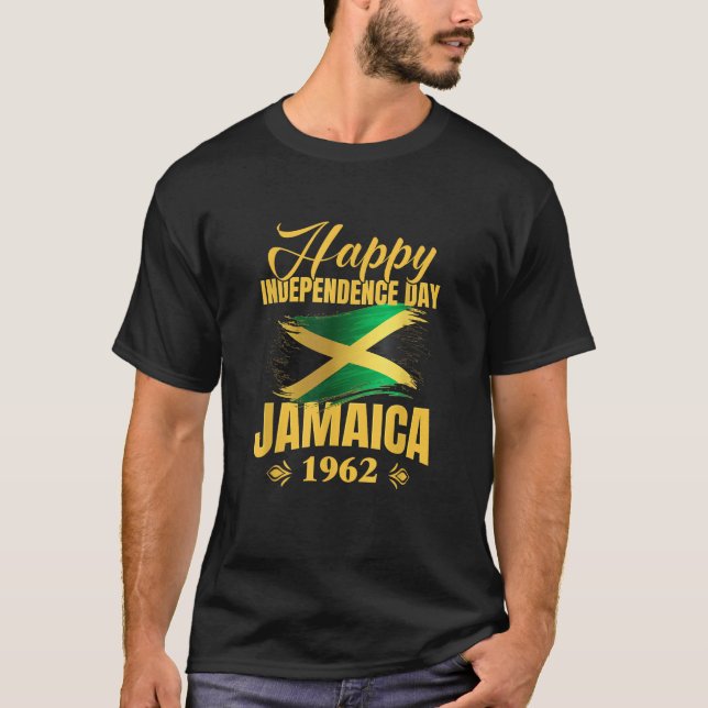 Happy Independence Day Jamaica 1962 Proud Jamaican T-Shirt (Front)