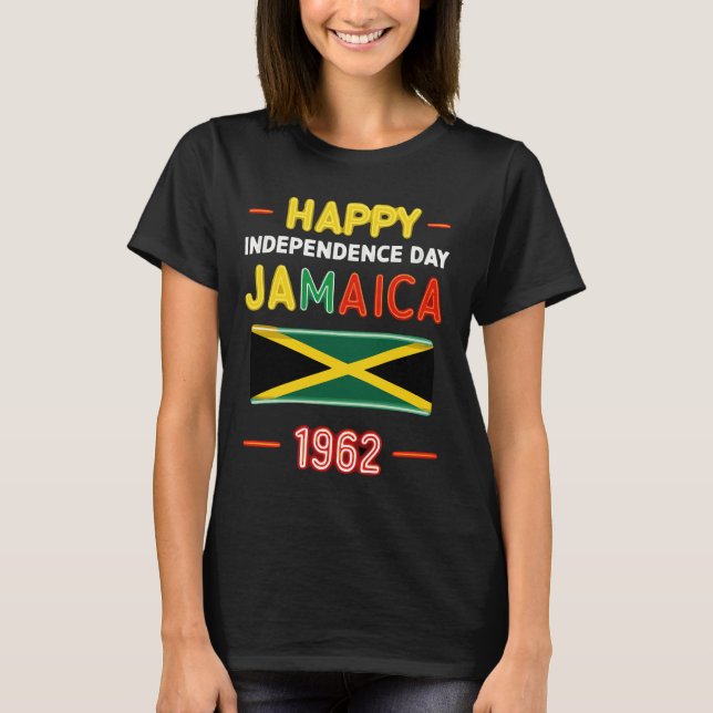 Happy Independence Day Jamaica 1962 Proud Jamaican T-Shirt (Front)