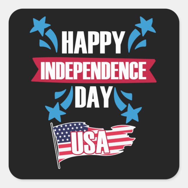 HAPPY INDEPENDENCE DAY USA SQUARE STICKER (Front)