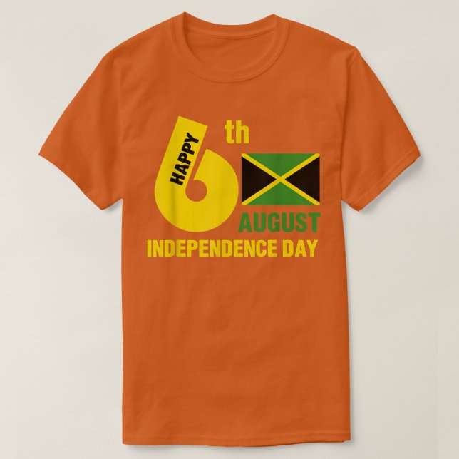 Happy Independence Jamaica Est 6th August 1962 Jam T-Shirt (Design Front)
