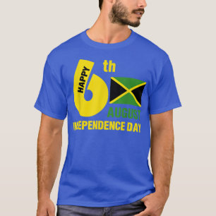 Happy Independence Jamaica Est 6th August 1962 Jam T-Shirt