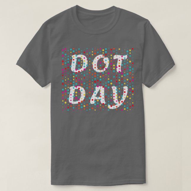 Happy International Dot Day 2022 September 5th Pol T-Shirt (Design Front)