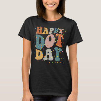 Happy International Dot Day Polka Dot Dot Day T-Shirt