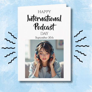 Happy International Podcast Day! September 30th Card