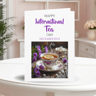 Happy International Tea Day December 15th Card