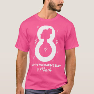 Happy International Womens Day Gift For Women Anni T-Shirt