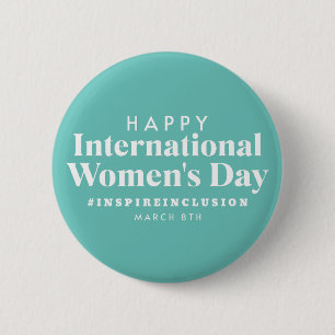 Happy International Women's Day March 8th Button